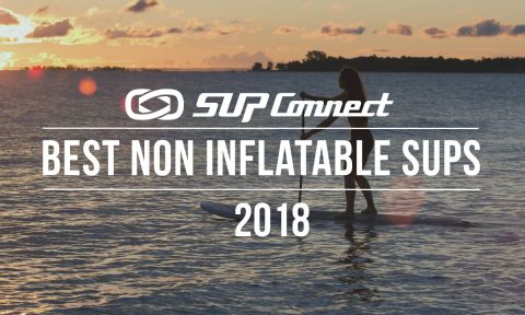 Best Non-Inflatable Standup Paddle Boards 2018