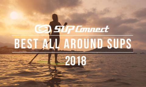 Best All Around Standup Paddle Boards 2018