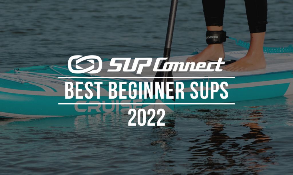 Best Beginner Stand Up Paddle Boards 2022