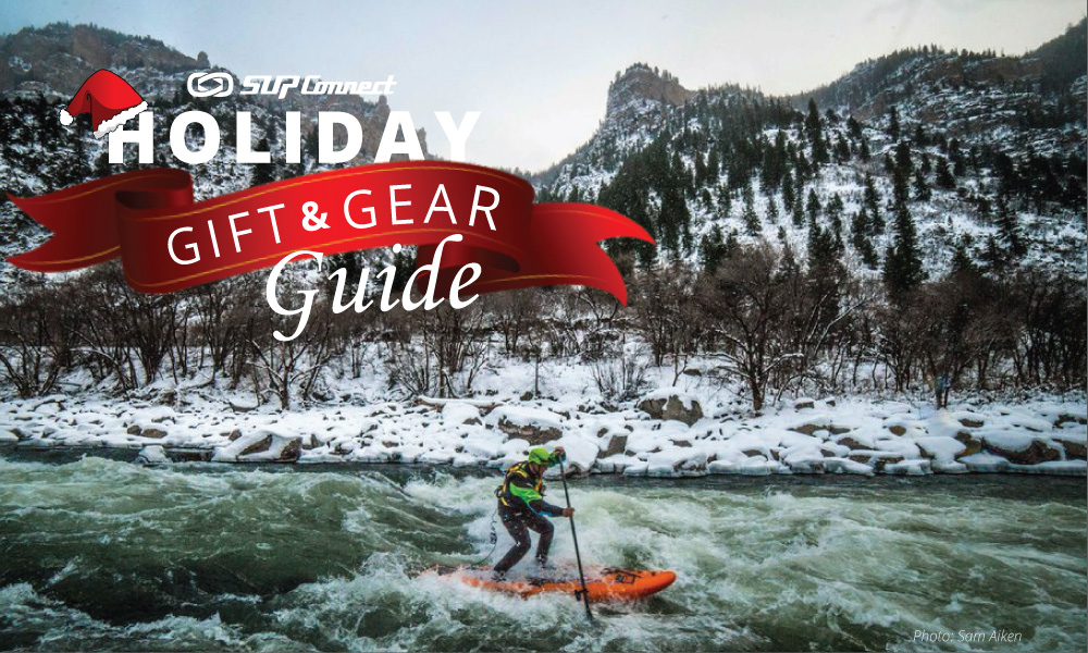 holiday sup guide 2017