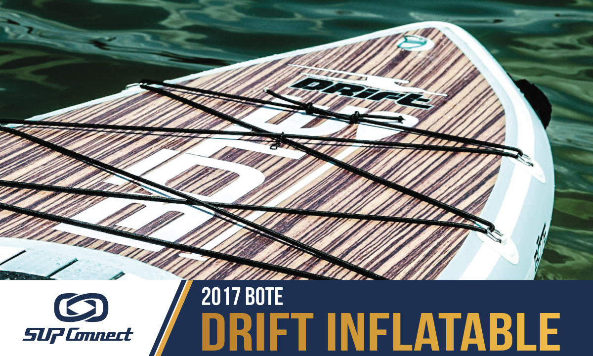 bote drift inflatable reviews 2017