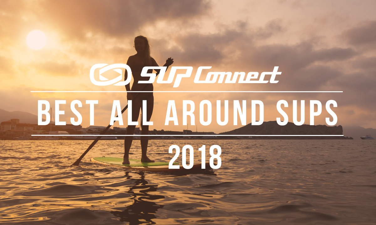 best all around paddle board 2018