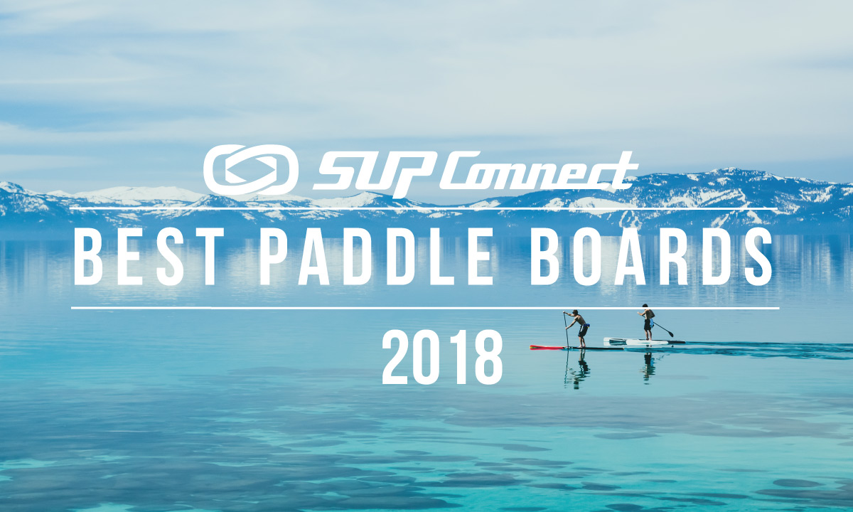 best standup paddle boards 2018