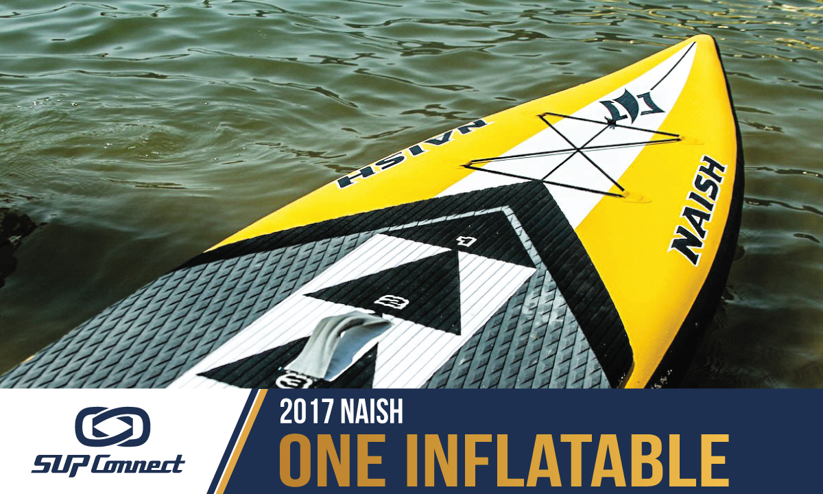 naish one inflatable reviews 2017