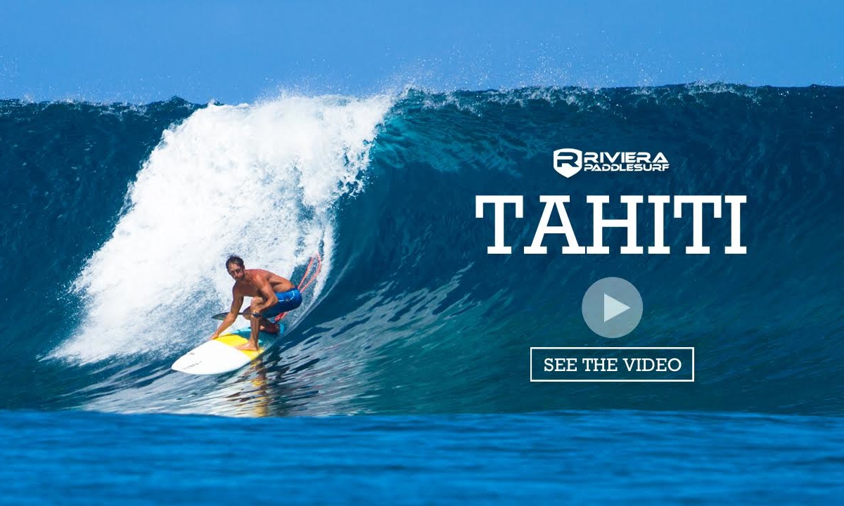 riviera paddlesurf goes to tahiti