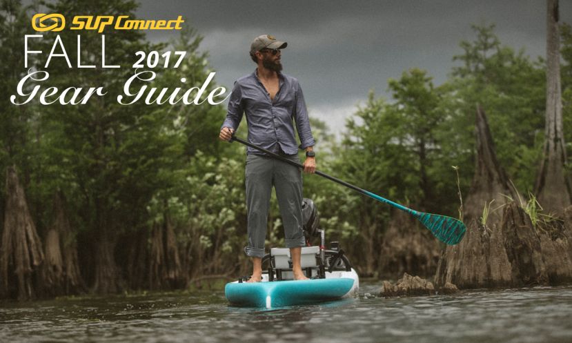 Fall Paddle Boarding Gear Guide 2017