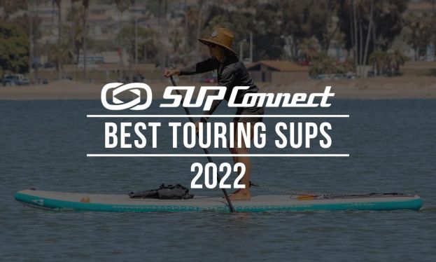 Best Touring Stand Up Paddle Boards 2022