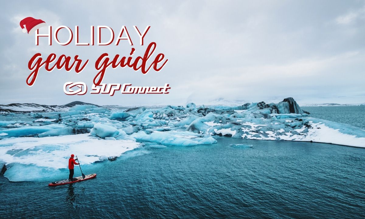 Holiday SUP Gift & Gear Guide 2019