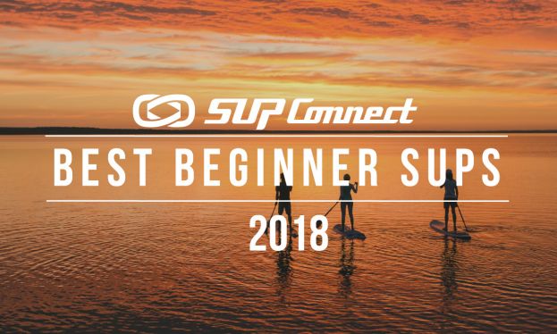 Best Beginner Stand Up Paddle Boards 2018